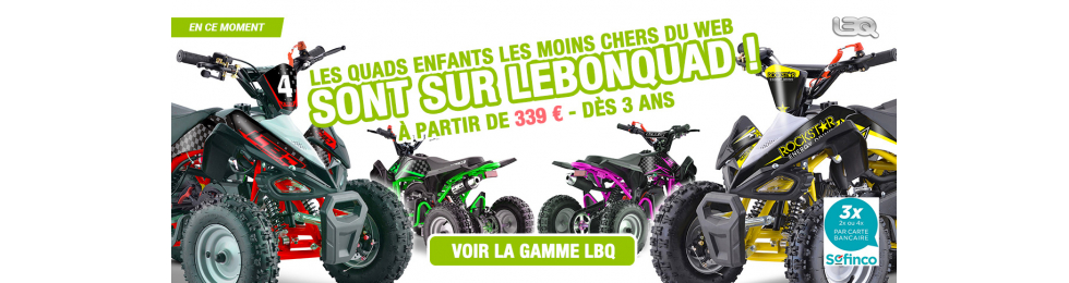 Quad enfant LBQ - Quad enfant Quad enfant LBQ - Quad enfant